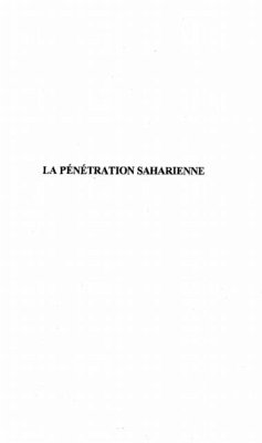 LA PENETRATION SAHARIENNE (eBook, PDF) LA PENETRATION SAHARIENNE (eBook, PDF)
