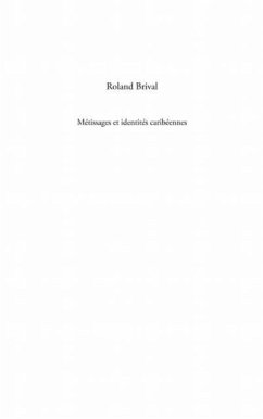 Roland brival - metissages et identites caribeennes (eBook, PDF)