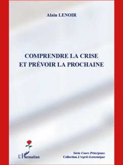 Cover Comprendre la crise et prevoir la prochaine (eBook, PDF)
