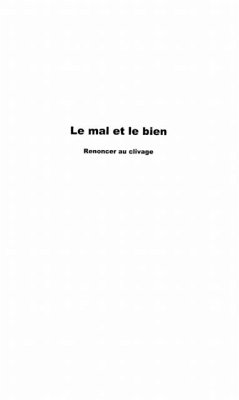 Mal et le bien ... renoncer auclivage (eBook, PDF)