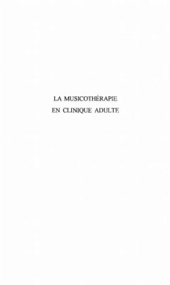 Cover La musicotherapie en clinique adulte (eBook, PDF)