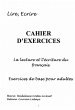 CAHIER D'EXERCICES - LA LECTURE ET... - Bild 1