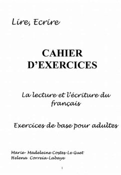 CAHIER D'EXERCICES - LA LECTURE ET L'ECRITURE DU FRANCAIS (eBook, PDF)