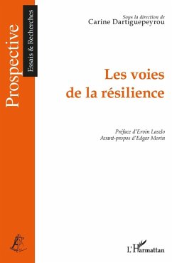 Les voies de la resilience (eBook, ePUB) - Carine Dartiguepeyrou