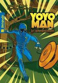 Yoyoman 1 : Le commencement (eBook, ePUB) Yoyoman 1 : Le commencement (eBook, ePUB)