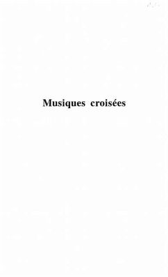 Musiques croisees (eBook, PDF)