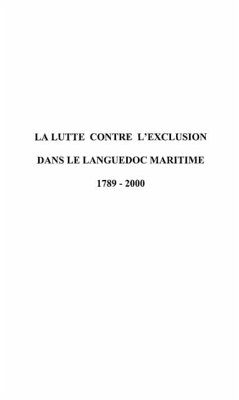 Lutte contre l'exclusion dans la languedoc maritime (1789-20 (eBook, PDF)