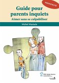 Guide pour parents inquiets (eBook, ePUB) Guide pour parents inquiets (eBook, ePUB)