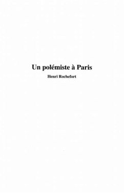 Un polemiste a paris: henri rochefort (eBook, PDF)