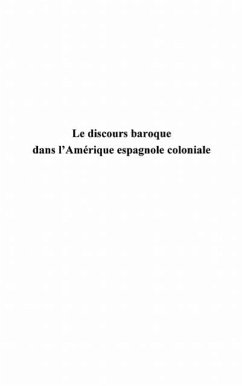 Le discours baroque dans l'Amerique espagnole coloniale (eBook, PDF)