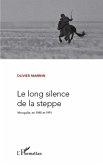 Le long silence de la steppe mongolie en (eBook, ePUB)