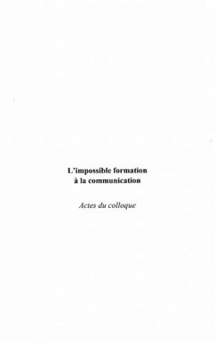 L'IMPOSSIBLE FORMATION A LA COMMUNICATION ? (eBook, PDF)