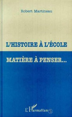 Cover L'HISTOIRE À L'ÉCOLE MATIÈRE À PENSER... (eBook, PDF)