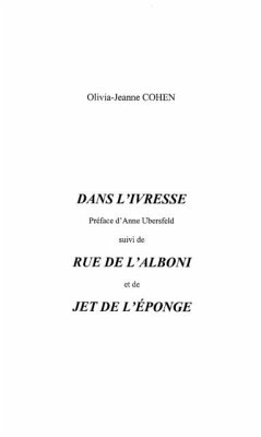 Dans l'ivresse et rue de l'alboni et jet (eBook, PDF) Dans l'ivresse et rue de l'alboni et jet (eBook, PDF)