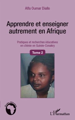 Apprendre et enseigner autrement en afri (eBook, ePUB) - Alfa Oumar Diallo, Alfa Oumar Diallo
