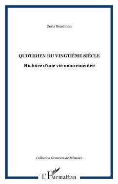 Quotidien du vingtieme siecle (eBook, PDF) - Doris Bensimon