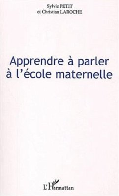 APPRENDRE A PARLER A L'ECOLE MATERNELLE (eBook, PDF)