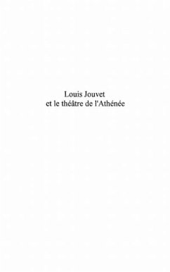 LOUIS JOUVET ET LE THEATRE DE L'ATHENEE (eBook, PDF)
