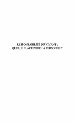Cover RESPONSABILITE DU VIVANT : QUELLE PLACE POUR LA PERSONNE ? (eBook, PDF)