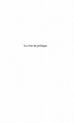 Cover LA CRISE DU POLITIQUE (eBook, PDF)