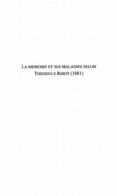 LA MEMOIRE ET SES MALADIES SELON THEODULE RIBOT (1881) (eBook, PDF)