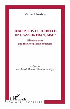 Cover L'exception culturelle, une passion francaise ? (eBook, ePUB)