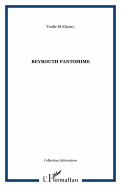 Beyrouth pantomime (eBook, ePUB)