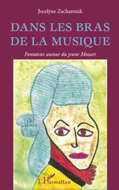 Cover Dans les bras de la musique - fantaisies autour du jeune moz (eBook, ePUB)