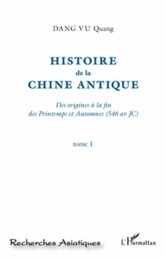 Histoire de la Chine Antique (Tome 1) (eBook, ePUB) - Quang Dang Vu, Quang Dang Vu