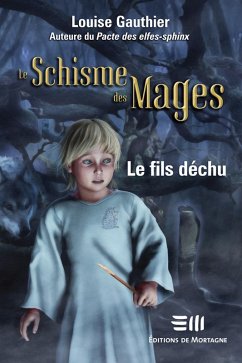 Cover Le Schisme des Mages 03 : Le fils dechu (eBook, ePUB)