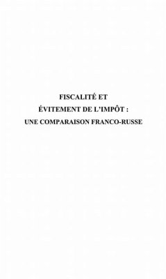 Fiscalite et evitement de l'impot : une comparaison franco-r (eBook, PDF) Fiscalite et evitement de l'impot : une comparaison franco-r (eBook, PDF)