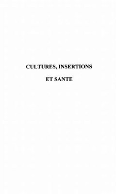 Cover CULTURES, INSERTIONS ET SANTE (eBook, PDF)