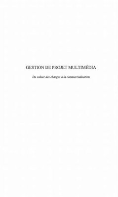GESTION DE PROJET MULTIMEDIA (eBook, PDF) GESTION DE PROJET MULTIMEDIA (eBook, PDF)