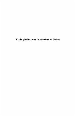 TROIS GENERATIONS DE CITADINS AU SAHEL (eBook, PDF)