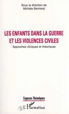 LES ENFANTS DANS LA GUERRE ET LES VIOLENCES CIVILES (eBook, PDF)