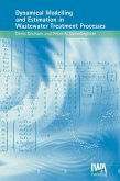 Dynamical Modelling & Estimation in Wastewater Treatment Processes (eBook, PDF) Dynamical Modelling & Estimation in Wastewater Treatment Processes (eBook, PDF)