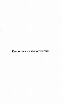 Emanciper la francophonie (eBook, PDF)