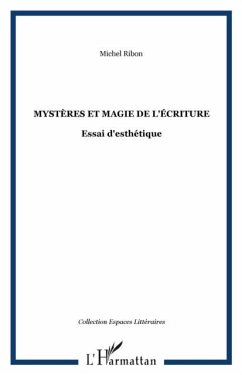 Mysteres et magie de l'ecriture-Essai (eBook, PDF)