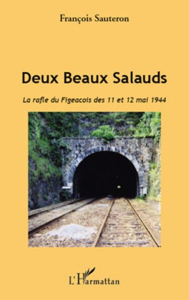Deux Beaux Salauds. La rafle du Figeacois des 11 et 12 mai 1 (eBook, ePUB)