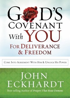 God's Covenant With You for Deliverance and Freedom (eBook, ePUB) - Eckhardt, John