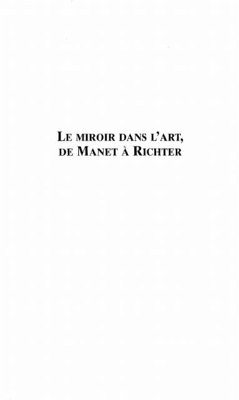 LE MIROIR DANS L'ART DE MANET A RICHTER (eBook, PDF)