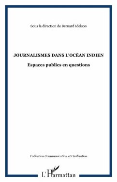 Journalismes dans l'ocean indien - espaces publics en questi (eBook, PDF)