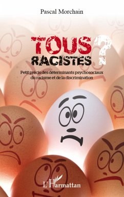 Tous racistes ? (eBook, ePUB) - Pascal Morchain, Pascal Morchain