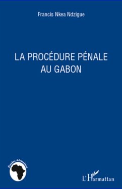 Cover La procedure penale au gabon (eBook, ePUB)