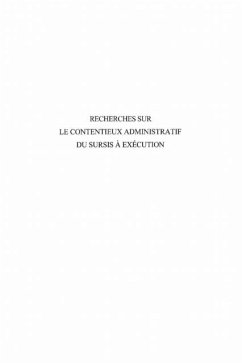 RECHERCHES SUR LE CONTENTIEUX ADMINISTRATIF DU SURSIS A EXECUTION (eBook, PDF) - Jean-Marc Fevrier