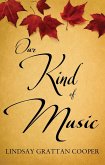 Our Kind of Music (eBook, ePUB)