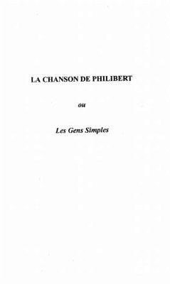 La chanson de philibert ou les gens simples (eBook, PDF)
