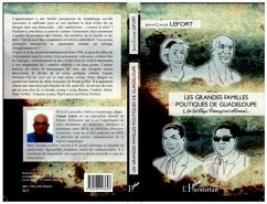 LES GRANDES FAMILLES POLITIQUEDE GUADELOUPE - Un heritage t (eBook, PDF) - Collectif