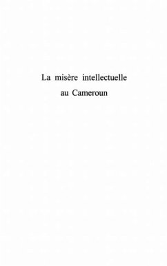 LA MISERE INTELLECTUELLE AU CAMEROUN (eBook, PDF)