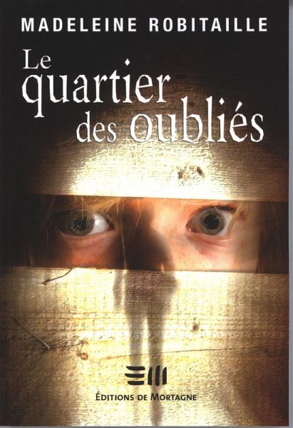 Le quartier des oubliés (eBook, PDF)